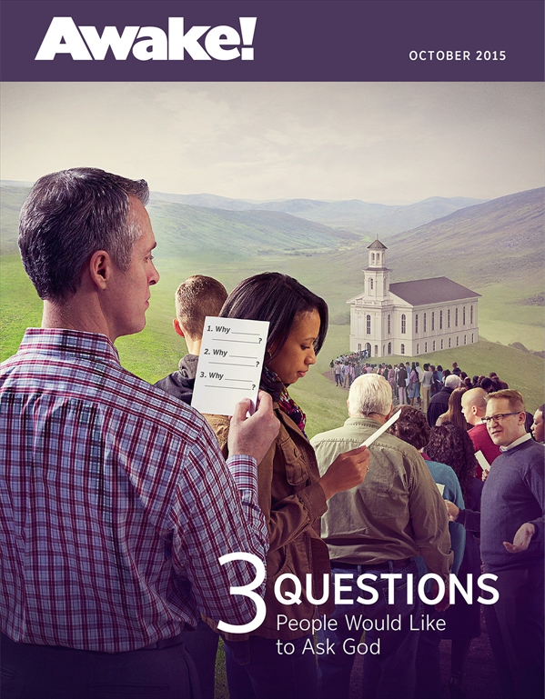 Cover of Awake! Magazine, October 2015 | 3 Questions People Would Like to Ask God