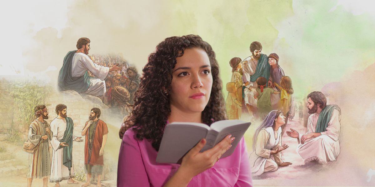 A sister meditates on the Bible accounts of Jesus
