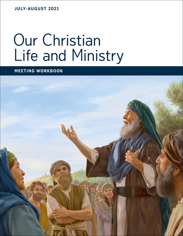 Our Christian Life and Ministry—Meeting Workbook, July-August 2021.