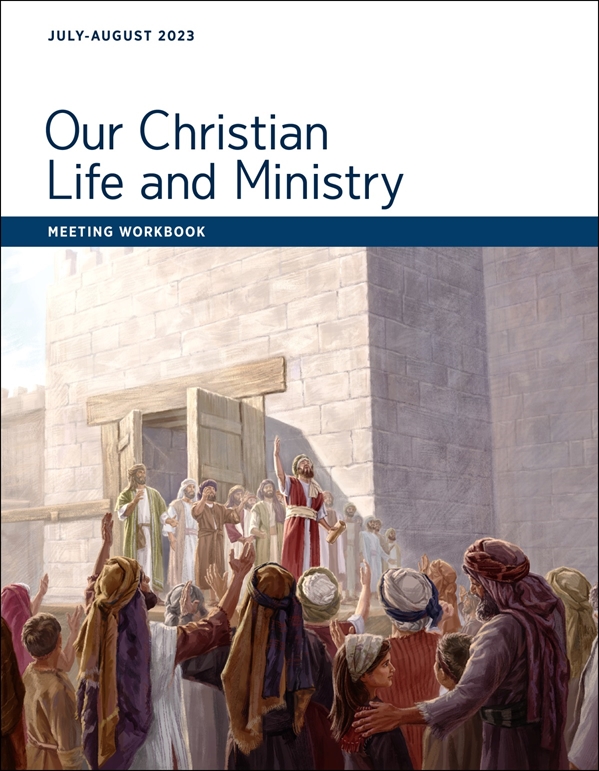 Our Christian Life and Ministry​—Meeting Workbook, July-August 2023.