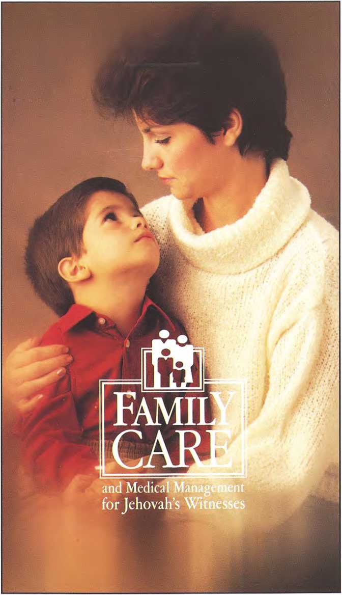 Family Care And Medical Management For Jehovahs Witnesses 1992 